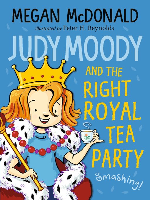 Title details for Judy Moody and the Right Royal Tea Party by Megan McDonald - Available